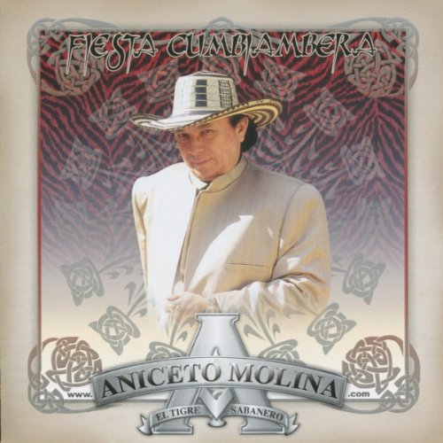 Aniceto Molina - Fiesta Cumbiambera - Zortam Music