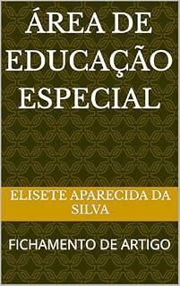 Livro ÁREA DE EDUCAÇÃO ESPECIAL: FICHAMENTO DE ARTIGO