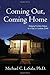 Coming Out, Coming Home: Helping Families Adjust to a Gay or Lesbian Child