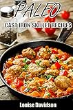 Paleo Cast Iron Skillet Recipes