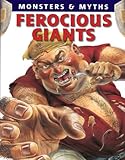 Ferocious Giants (Monsters & Myths (Paperback))