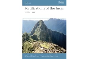 Fortifications of the Incas: 1200–1531 (Fortress Book 47)