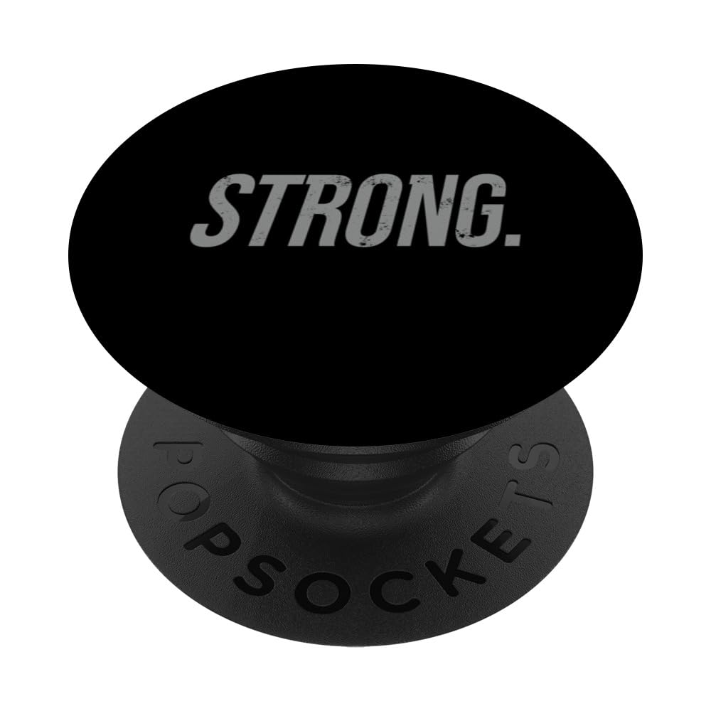 Strong Shirt Motivational For Ambitious Life Goals PopSockets Swappable PopGrip