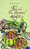 Par ici la bonne soupe ! by