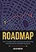 Roadmap: The Law Student’s Guide to Preparing and Implementing a Successful Plan for Meaningful Employment