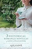 All for Love by Mary Connealy, Kristi Ann Hunter