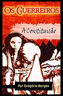 Livro Os Guerreiros: A Constituição