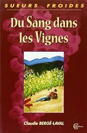 Du  sang dans les vignes