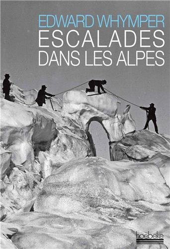 Escalades dans les Alpes