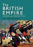 The British Empire: Themes and Perspectives