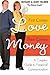 First Comes Love, Then Comes Money: A Couple's Guide to Financial Communication by Bethany Palmer, Scott Palmer