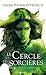 Le cercle des sorcières, Tome 3 : La cité des ombres by
