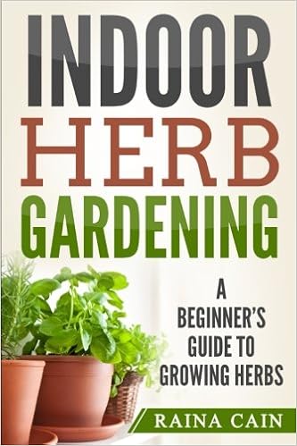 Indoor Herb Gardening A Beginner S Guide To Growing Herbs Amazon Co Uk Cain Raina 9781976264306 Books