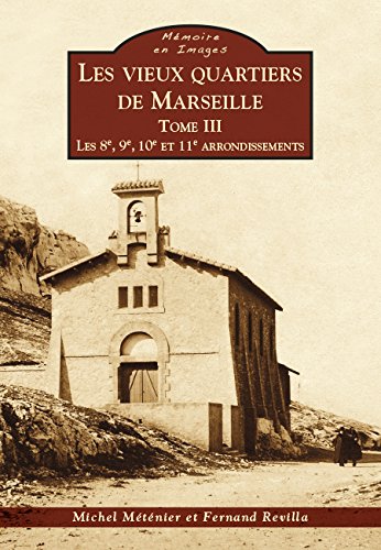 Les  vieux quartiers de Marseille