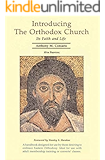 Introducing the Orthodox Church: Its Faith and Life