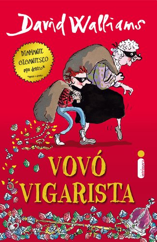 Vovó vigarista - eBook, Resumo, Ler Online e PDF - por David Walliams