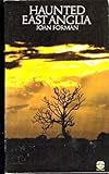 Haunted East Anglia by