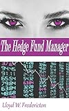 The Hedge Fund Manager (The Financial Domination Files Book 4)