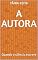 Livro A AUTORA: Quando o silêncio escreve (As aventuras de Fatoumata)