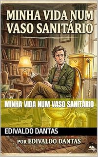 Livro Minha Vida Num Vaso Sanitário