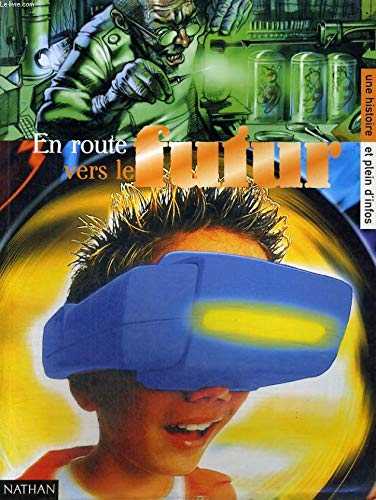 couverture de : En route vers le futur