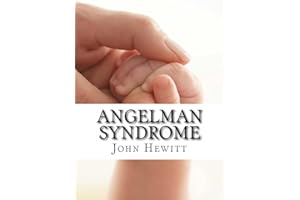 Angelman Syndrome: Causes, Tests, and Treatments