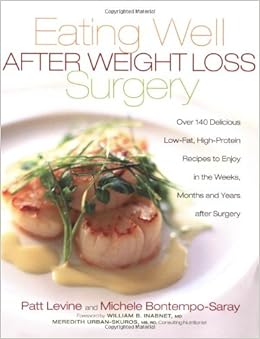 Eating Well After Weight Loss Surgery: Over 140 Delicious Low-Fat ...