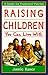 Raising Children You Can Live With: A Guide for Frustrated Parents by Jamie B. Raser