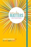 Every Day Matters 2015 Pocket Diary: A Year of Inspiration for the Mind Body & Spirit