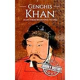 Genghis Khan: A Life From Beginning to End