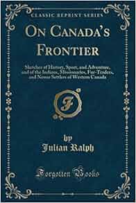 Amazon Com On Canada S Frontier Sketches Of History