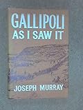 Front cover for the book Gallipoli as I saw it by Joseph Murray