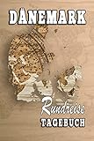 Dänemark Rundreise - Tagebuch: Ein Notizbuch oder Album für Urlaubserinnerungen mit Platz auf 120 by Rund um die Welt
