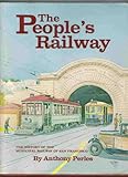 Front cover for the book The People's Railway: The History of the Municipal Railway of San Francisco by Anthony Perles