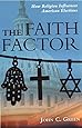 The Faith Factor: How Religion Influences American Elections