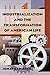 Industrialization and the Transformation of American Life: A Brief Introduction: A Brief Introduction