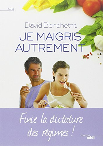 Je maigris autrement