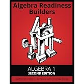 Algebra Readiness Builders Algebra 1 Second Edition: Algebra 1 Second Edition