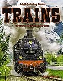 Adult Coloring Books Trains: Life Escapes Adult Coloring Books 48 grayscale coloring pages of steam engines, locomotives, electric trains and more by Susan Mowery
