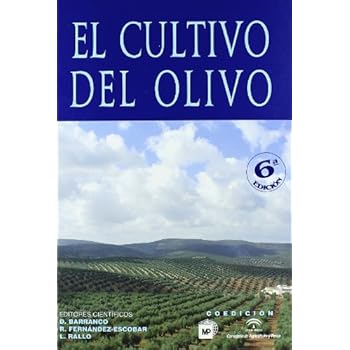 El cultivo del olivo 6ª ed.