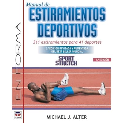 MANUAL DE ESTIRAMIENTOS DEPORTIVOS (En Forma (tutor)) MANUAL DE ESTIRAMIENTOS DEPORTIVOS (En Forma (tutor))