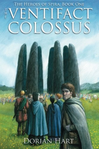 The Ventifact Colossus (The Heroes of Spira) (Volume 1)