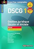 Gestion juridique fiscale, fiscale et sociale DSCG 1 (French Edition) by