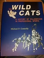 The Wildcats: A History of Villanovans in Professional Sports 7532618978 Book Cover