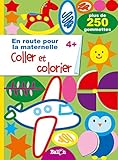Coller et colorier 4+ (En route pour la maternelle) (French Edition) by 