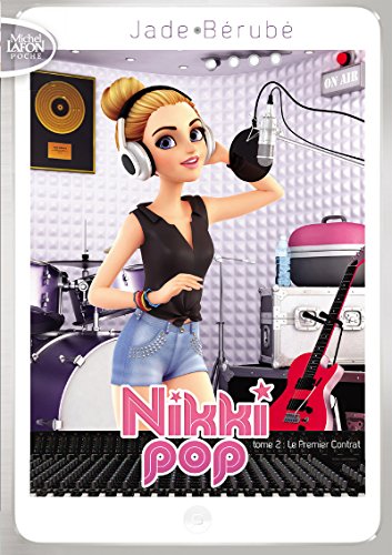 Nikki Pop, Tome 2 : Le Premier Contrat by Jade Bérubé