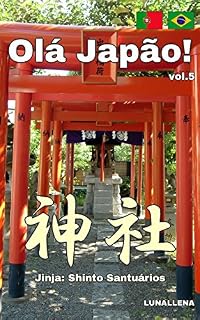 Livro Olá Japão! vol.5 Shinto Santuários