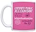 Funny Accountant CPA Gift Official Title Too Pretentious Gift Coffee Mug Tea Cup Pink