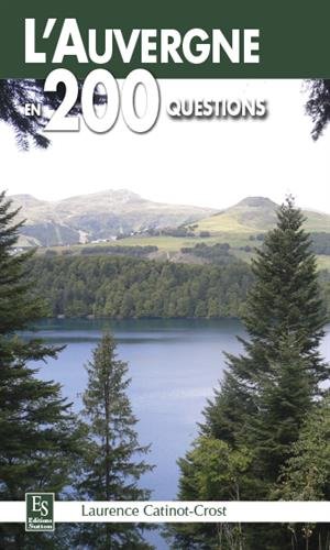 L' Auvergne en 200 questions