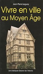 Vivre en ville au Moyen âge